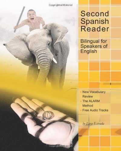 Cover for Lora Estrada · Second Spanish Reader Bilingual for Speakers of English: Pre-intermediate Level (Graded Spanish Readers) (Paperback Book) [Bilingual edition] (2013)