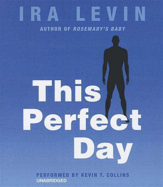 Cover for Ira Levin · This Perfect Day (Hörbuch (CD)) [Unabridged edition] (2014)