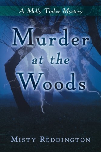 Cover for Misty Reddington · Murder at the Woods: a Molly Tinker Mystery (Taschenbuch) (2013)