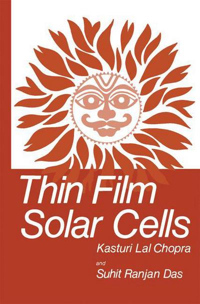 Cover for Kasturi Lal Chopra · Thin Film Solar Cells (Paperback Book) [Softcover Reprint of the Original 1st Ed. 1983 edition] (2013)