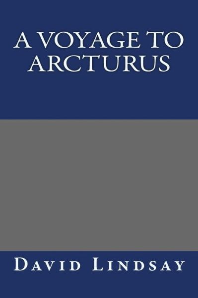 Cover for David Lindsay · A Voyage to Arcturus (Paperback Book) (2013)