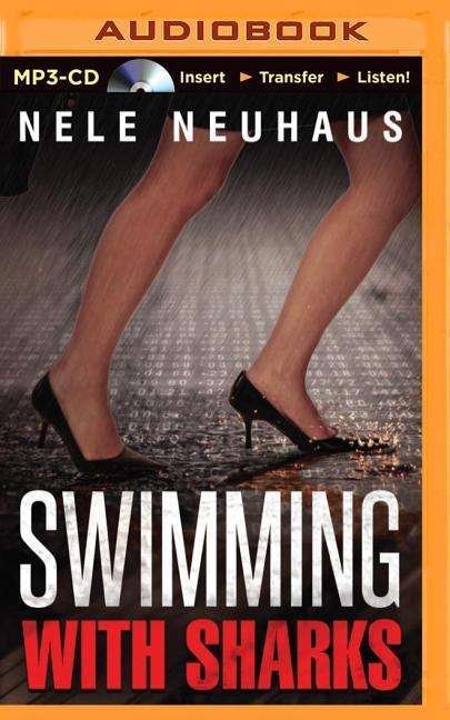 Cover for Nele Neuhaus · Swimming with Sharks (MP3-CD) (2014)