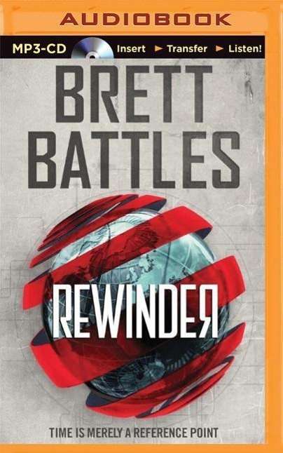 Cover for Brett Battles · Rewinder (MP3-CD) (2015)