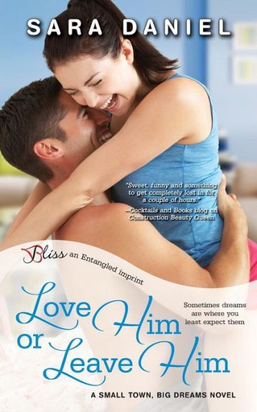 Love Him or Leave Him - Sara Daniel - Livros - Createspace - 9781494487201 - 14 de dezembro de 2013