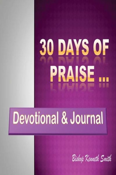 Cover for Kenneth Smith · 30 Days of Praise (Paperback Book) (2014)