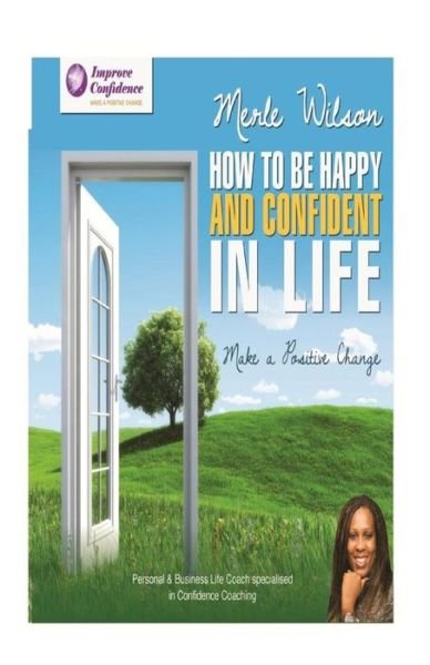 Cover for Merle Wilson · How to Be Happy and Confident in Life (Paperback Book) (2014)