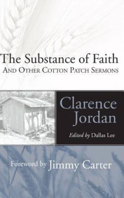 Cover for Clarence Jordan · The Substance of Faith (Inbunden Bok) (2005)