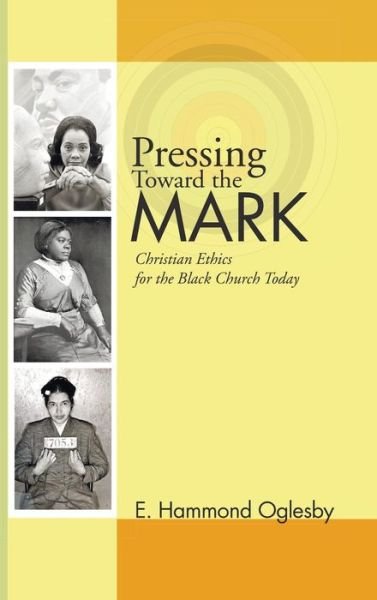 Cover for E Hammond Oglesby · Pressing Toward the Mark (Gebundenes Buch) (2007)