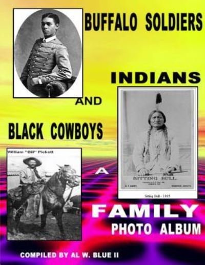 Cover for Al W Blue II · Buffalo Soldiers, Indians and Black Cowboys (Paperback Book) (2014)