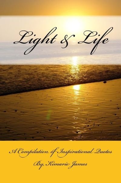 Cover for Kimarie James · Light &amp; Life (Paperback Bog) (2014)