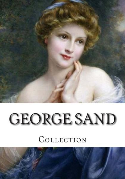 Cover for George Sand · George Sand, Collection (Paperback Bog) (2014)