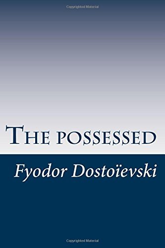 Cover for Mr Fyodor Dostoievski · The Possessed: or the Devils (Paperback Book) (2014)