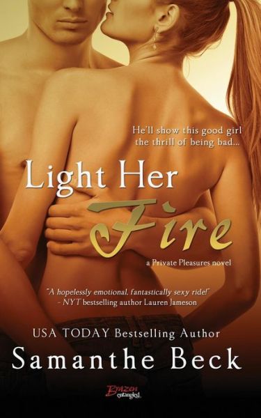 Cover for Samanthe Beck · Light Her Fire (Paperback Book) (2014)