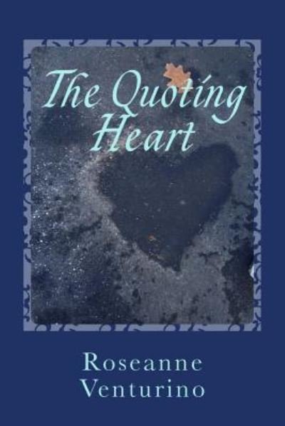 Cover for Roseanne Venturino · The Quoting Heart (Paperback Bog) (2016)