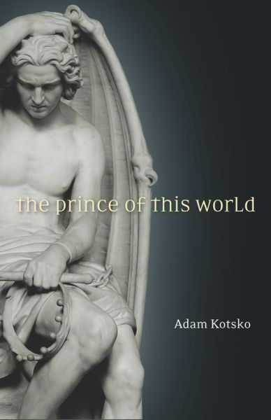 Cover for Adam Kotsko · The Prince of This World (Taschenbuch) (2016)