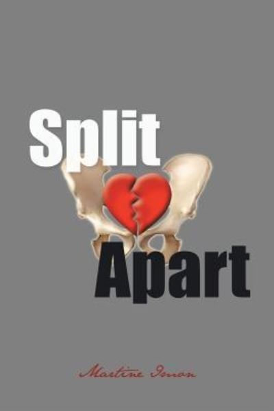 Split Apart - Martine Imon - Books - Balboa Press - 9781504351201 - October 11, 2016