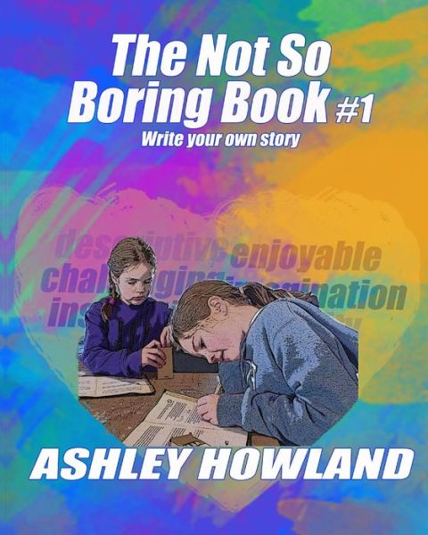 Cover for Ashley Howland · Not So Boring Book (Paperback Book) (2016)