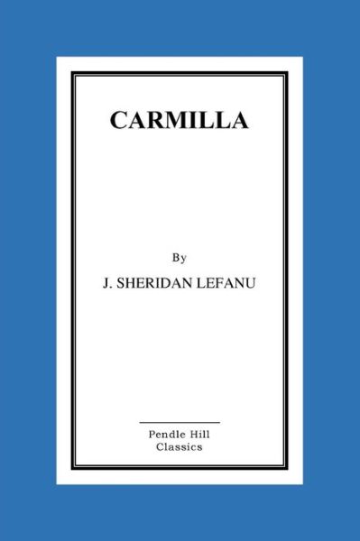 Cover for J Sheridan Lefanu · Carmilla (Pocketbok) (2015)