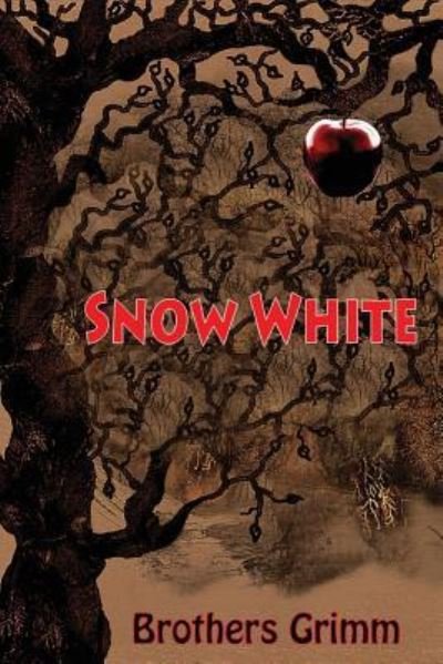 Snow White - Brothers Grimm - Books - Createspace Independent Publishing Platf - 9781523682201 - January 25, 2016