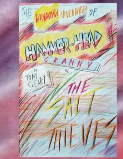 Cover for Tom Cleary · The Wonderful Adventures Of Hammerhead Granny (Paperback Bog) (2016)