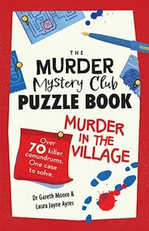 Cover for Gareth Moore · The Murder Mystery Club Puzzle Book: Murder in the Village (Paperback Book) (2024)