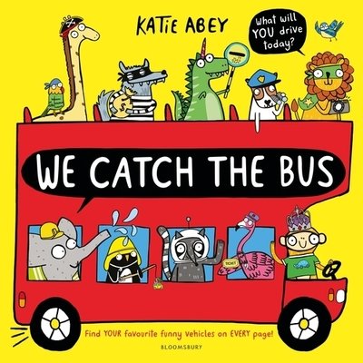 Cover for Abey Katie · We Catch the Bus (Hardcover bog) (2020)