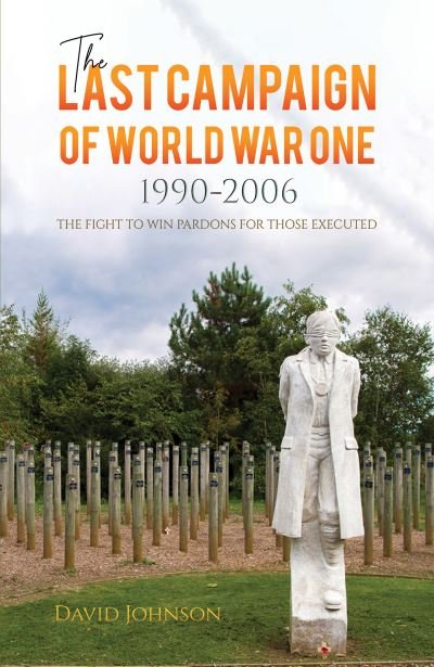 Cover for David Johnson · The Last Campaign of World War One: 1990-2006 (Pocketbok) (2021)