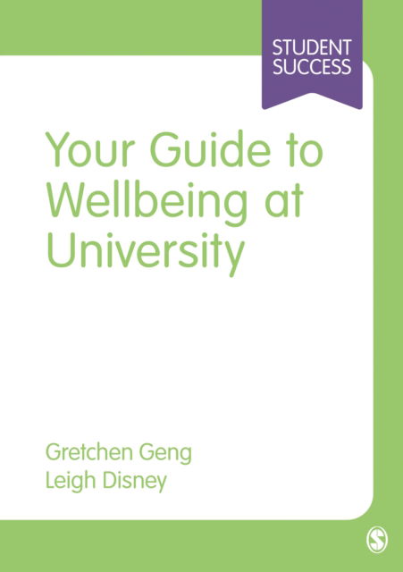 Cover for Gretchen Geng · Your Guide to Wellbeing at University - Student Success (Pocketbok) (2023)