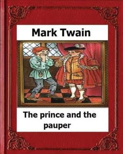 Cover for Mark Twain · The Prince and the Pauper (1881) by (Paperback Book) (2016)