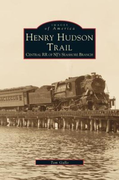 Cover for Tom Gallo · Henry Hudson Trail (Hardcover Book) (1999)