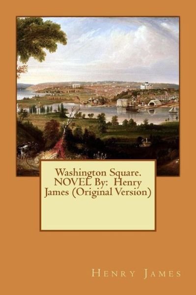 Cover for Henry James · Washington Square. NOVEL By (Pocketbok) (2016)