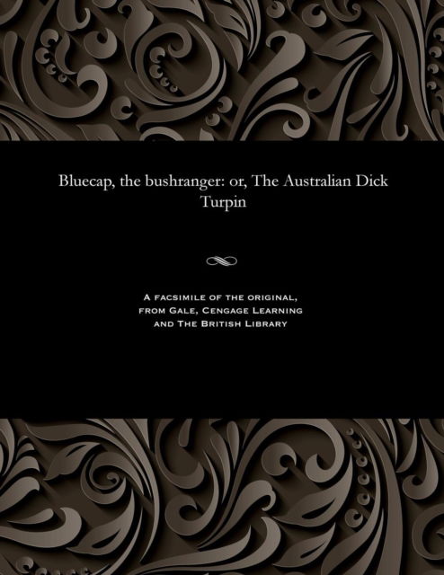 Cover for James S (James Skipp) Borlase · Bluecap, the Bushranger (Taschenbuch) (1901)