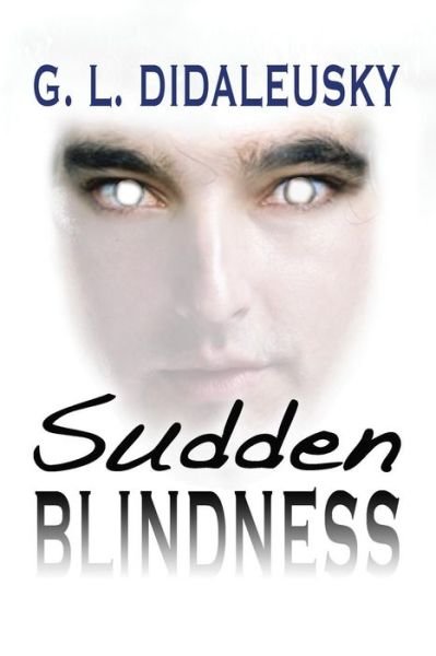 Cover for G L Didaleusky · Sudden Blindness (Paperback Bog) (2014)