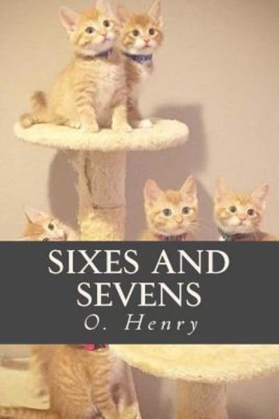 Cover for O Henry · Sixes and Sevens (Paperback Book) (2016)