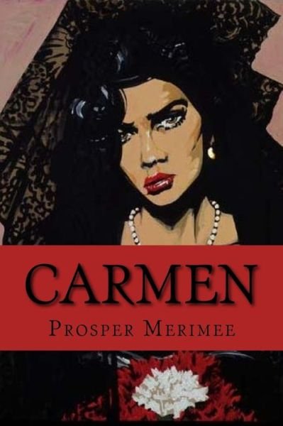 Cover for Prosper Merimee · Carmen (Novella) (Enlgish Edition) (Pocketbok) [Enlgish edition] (2017)
