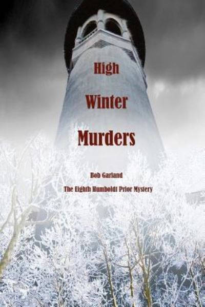 Cover for Bob Garland · High Winter Murders (Taschenbuch) (2017)