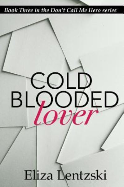 Cover for Eliza Lentzski · Cold Blooded Lover (Paperback Book) (2017)