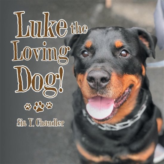 Cover for Sia Y Chandler · Luke the Loving Dog! (Paperback Book) (2018)