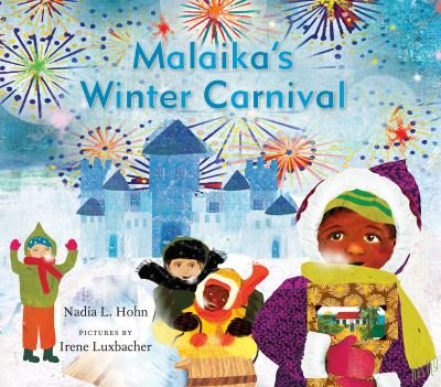 Malaika's Winter Carnival - Nadia L. Hohn - Books - Groundwood Books Ltd ,Canada - 9781554989201 - October 19, 2017