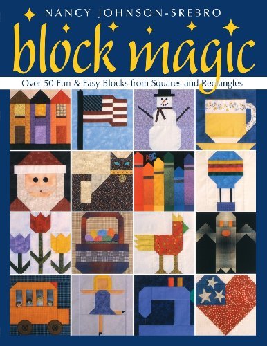 Cover for Nancy Johnson-srebro · Block Magic: over 50 Fun and Easy Blocks Made from Squares and Rectangles (Over 50 Fun &amp; Easy Blocks from Squares and Rectangles) (Paperback Book) (2017)