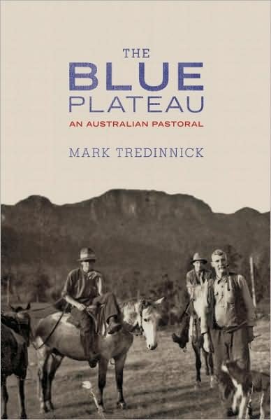 Cover for Mark Tredinnick · The Blue Plateau: an Australian Pastoral (Paperback Book) (2009)