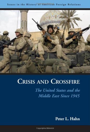 Cover for Peter L Hahn · Crisis and Crossfire: The United States and the Middle East Since 1945 (Paperback Book) (2005)