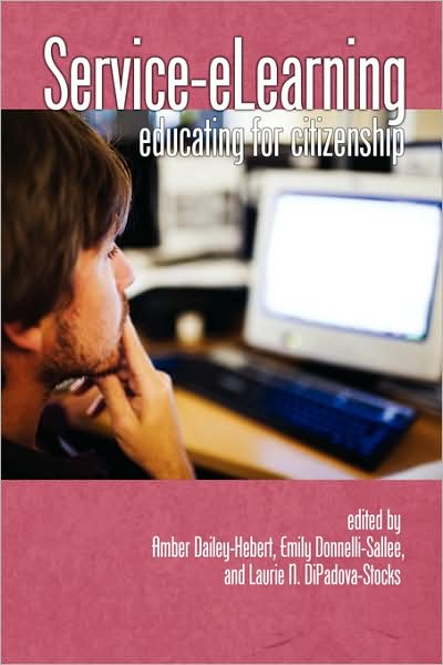 Cover for Amber Dailey-hebert · Service-elearning: Educating for Citizenship (Pb) (Paperback Book) (2008)