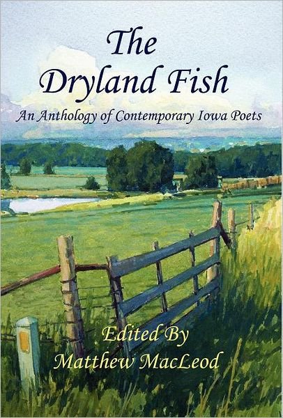 The Dryland Fish - Matthew Macleod - Książki - 1st World Library - 9781595409201 - 21 maja 2005