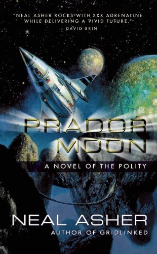 Cover for Neal Asher · Prador Moon (Novel of the Polity) (Paperback Book) (2008)