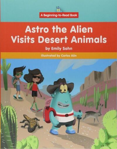 Cover for Emily Sohn · Astro the Alien Visits Desert Animals (Hardcover Book) (2018)