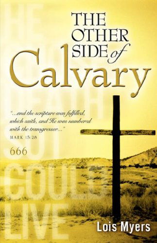 Cover for Lois Myers · The Other Side of Calvary (Paperback Book) (2007)