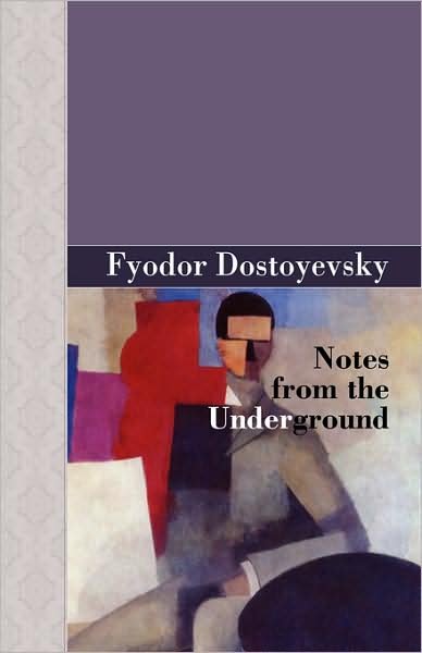 Cover for Fyodor Dostoyevsky · Notes from the Underground (Innbunden bok) (2008)