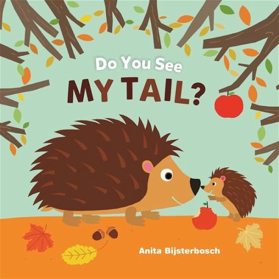 Cover for Anita Bijsterbosch · Do You See My Tail? (Innbunden bok) (2017)