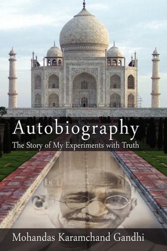 Cover for Mohandas Karamchand (Mahatma) Gandhi · Autobiography: The Story of My Experiments with Truth (Hardcover Book) [Reprint edition] (2008)